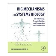 Big Mechanisms in Systems Biology
