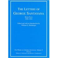The Letters of George Santayana Book Four, 1928-1932