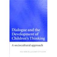 Dialogue and the Development of Children's Thinking: A Sociocultural Approach