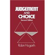 Judgment and Choice The Psychology of Decision,9780471914792