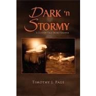 Dark `n Stormy: A Cloudy Tale from Paradise