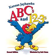 Kansas Jayhawks Abcs and 123s