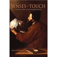 The Senses of Touch Haptics, Affects and Technologies