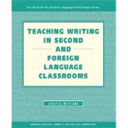 Teaching Writing in Second and Foreign Language Classrooms