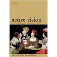 Active Vision The Psychology of Looking and Seeing