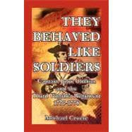 They Behaved Like Soldiers: Captain John Chilton and the Third Virginia Regiment 1775-1778