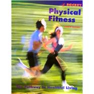 Physical Fitness : The Pathway to Healthful Living