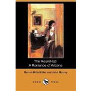 The Round-up: A Romance of Arizona: Novelized from Edmund Day's Melodrama
