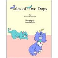 Tales of Two Dogs
