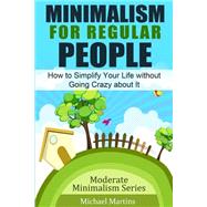 Minimalism for Regular People