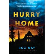 Hurry Home A Novel