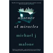 In the Absence of Miracles