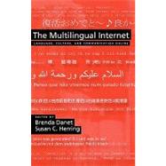 The Multilingual Internet Language, Culture, and Communication Online