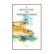 Field Guide to Montana Fishes