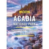 Moon Acadia National Park Seaside Towns, Fall Foliage, Cycling & Paddling