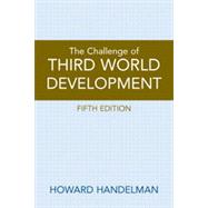 The Challenge of Third World Development, Fifth Edition