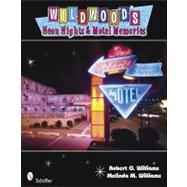 Wildwood's Neon Nights & Motel Memories