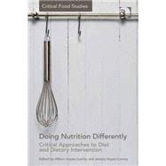 Doing Nutrition Differently: Critical Approaches to Diet and Dietary Intervention