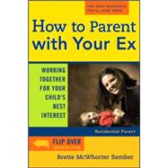 How To Parent With Your Ex