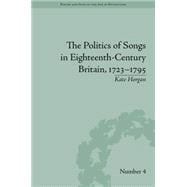The Politics of Songs in Eighteenth-Century Britain, 1723û1795