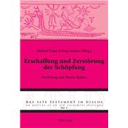 Erschaffung Und Zerstoerung Der Schoepfung