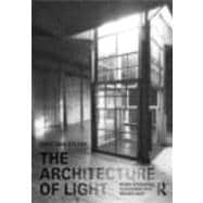The Architecture of Light: Recent approaches to designing with natural light