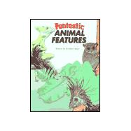 Fantastic Animal Features