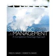 Strategic Management A Competitive Advantage Approach, Concepts & Cases