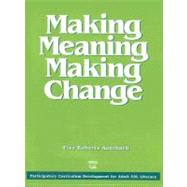 Making Meaning Making Change