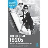 The Global 1920s: Politics, Economics and Society
