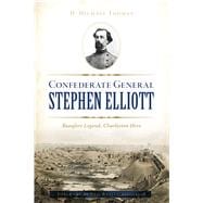 Confederate General Stephen Elliott