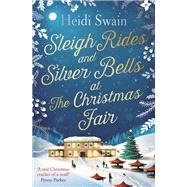 Sleigh Rides and Silver Bells at the Christmas Fair