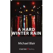 A Hard Winter Rain