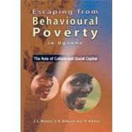 Escaping from Behavioural Poverty in Uganda : The Role of Culture and Social Capital