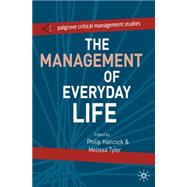 The Management of Everyday Life