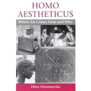 Homo Aestheticus: Where Art Comes from and Why,9780295974798