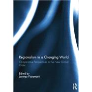 Regionalism in a Changing World: Comparative Perspectives in the New Global order
