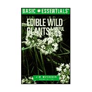 Basic Essentials® Edible Wild Plants & Useful Herbs, 2nd