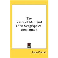 The Races of Man and Their Geographical Distribution