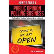 How to Build a Public Opinion Polling Business