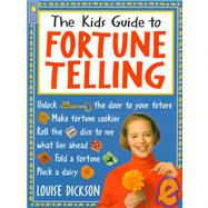 The Kid's Guide to Fortune Telling