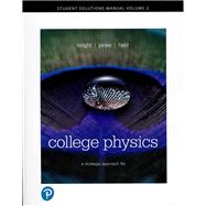 Student Solutions Manual for College Physics A Strategic Approach Vol 2 (Chs 17-30),9780134724799
