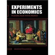 Experiments in Economics : Playing Fair with Money