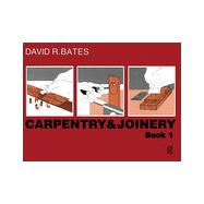 Carpentry and Joinery Book 1
