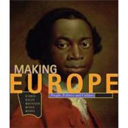 Making Europe People, Politics, and Culture