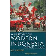 A History of Modern Indonesia Since C. 1200