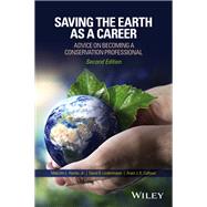 Saving the Earth as a Career Advice on Becoming a Conservation Professional