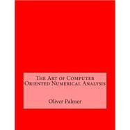 The Art of Computer Oriented Numerical Analysis