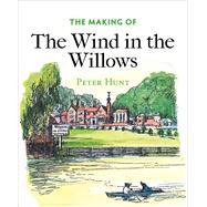 The Making of the Wind in the Willows