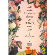 Las Mas Hermosas Frases De Amor / The Most Beautiful Love Phrases